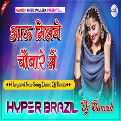 Aau Milne Chobare Me Dj Remix  Song Mp3 Song